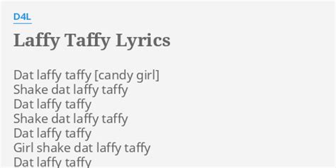 Laffy Taffy Lyrics by DJ Black from the Dragged And Chopped Pt. 6: All Hard ! No Soft! album - including song video, artist biography, translations and more: That laffy taffy [candy gurl] Girl shake thatlaffy taffy That laffy taffy Shake that laffy taffy Dat laffy ta…